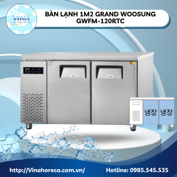 Bàn lạnh 1m2 thương hiệu Grand Woosung GWFM-120RTC