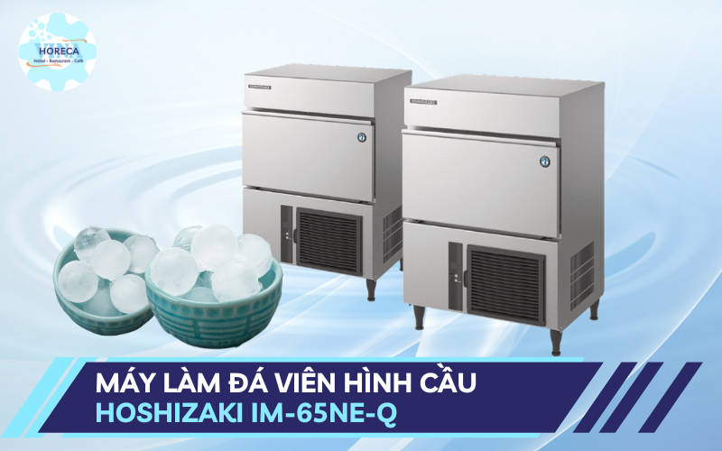 Máy làm đá viên tròn Hoshizaki IM-65NE-Q