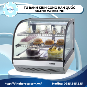 Tủ bánh kính cong Grand Woosung Hàn Quốc